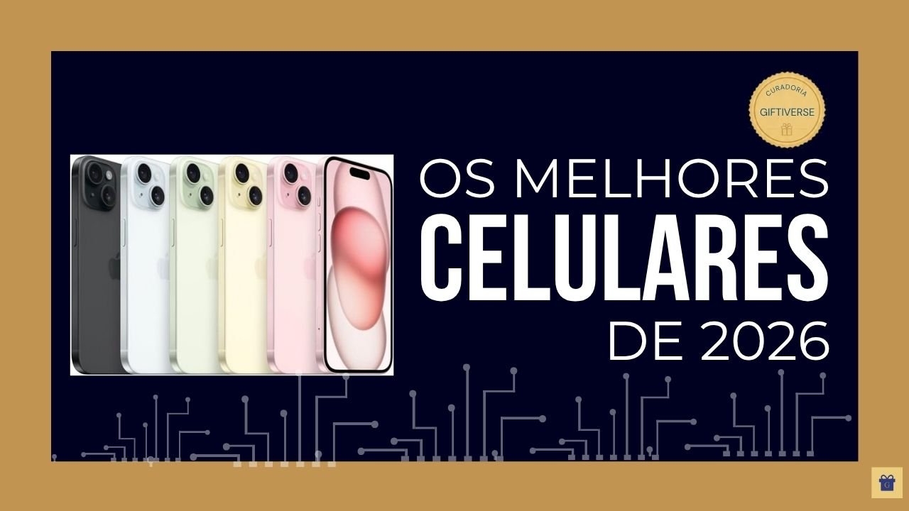 Melhores Celulares para Fotos, Vídeos e Jogos